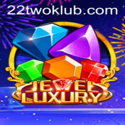 JewelLuxury: A Gem of a Game with a Touch of 22TWO